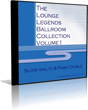 VA - The Lounge Legends Ballroom Collection Slow waltz & Paso doble